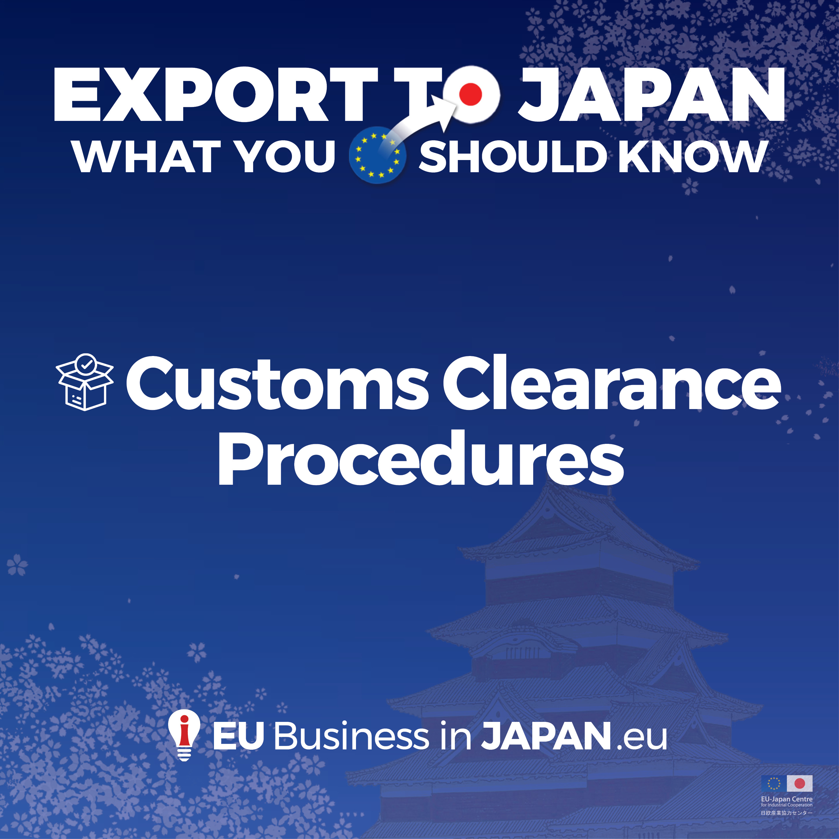 Export To Japan 1 Before During And After Customs Clearance At Japan Customs Eu Japan